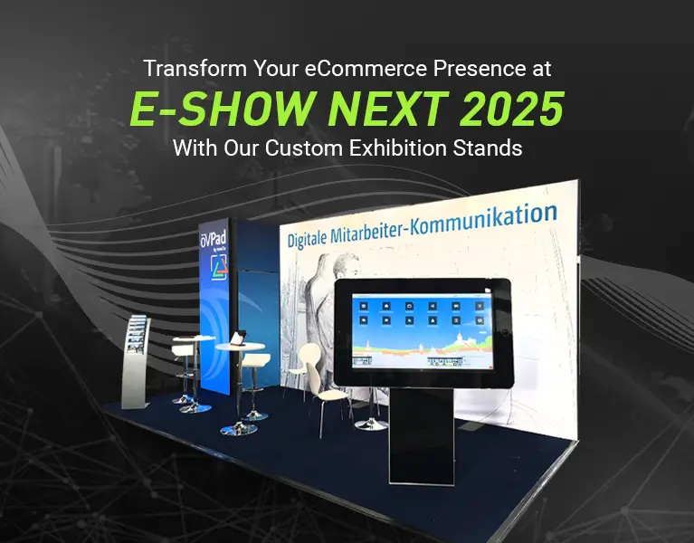 exhibition stand builders for E-SHOW NEXT 2025